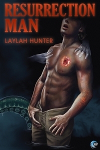 Resurrection Man by Laylah Hunter