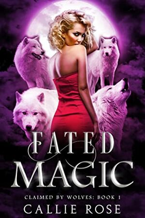 Fated Magic by Callie Rose