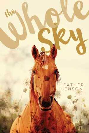 The Whole Sky by Heather Henson
