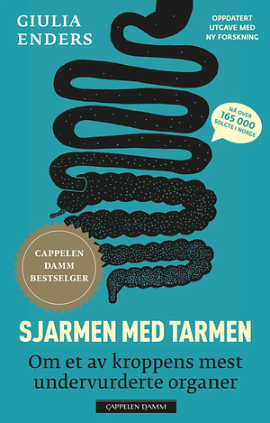 Sjarmen med tarmen: om et av kroppens mest undervurderte organer by Giulia Enders