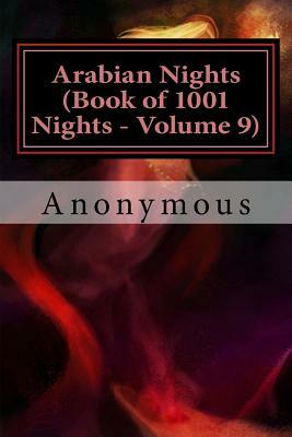 Arabian Nights (Book of 1001 Nights - Volume 9) by Anonymous