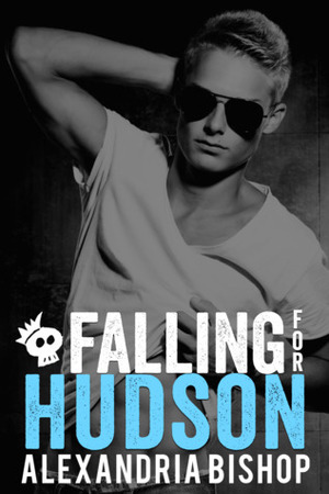 Falling for Hudson by Alexandria Bishop