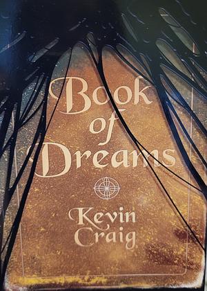 Book of Dreams by Kevin Craig