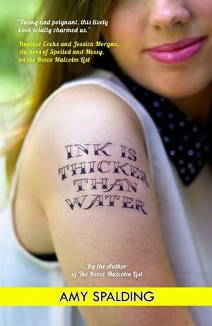 Ink Is Thicker Than Water by Amy Spalding