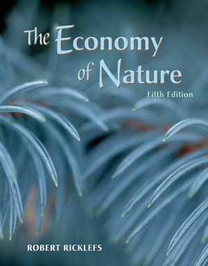 The Economy of Nature by Robert E. Ricklefs