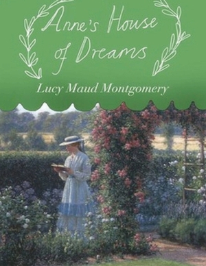 Anne's House of Dreams (Annotated) by L.M. Montgomery