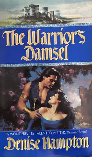 The Warrior's Damsel by Denise Hampton