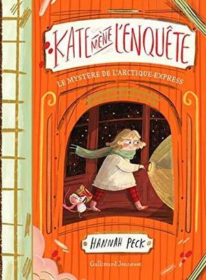 Kate mène l'enquête by Hannah Peck