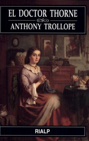 El doctor Thorne by María Cristina Graell Vázquez, Anthony Trollope