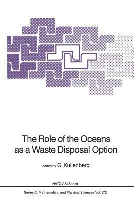 The Role of the Oceans as a Waste Disposal Option by 
