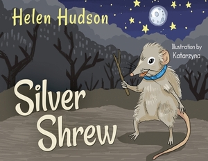Silver Shrew by Helen Hudson