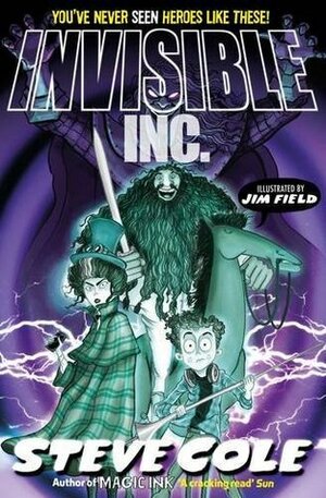 Invisible Inc. by Jim Field, Stephen Cole