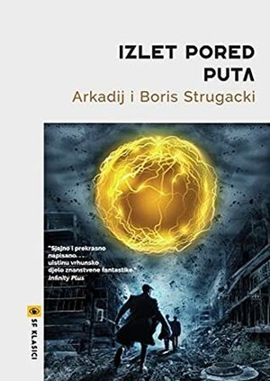 Izlet pored puta by Arkady Strugatsky