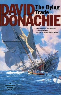 The Dying Trade by David Donachie