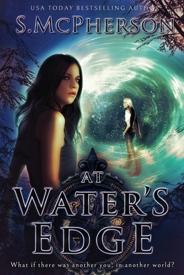 At Water's Edge: An Epic Fantasy by S. McPherson