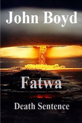Fatwa by John Boyd