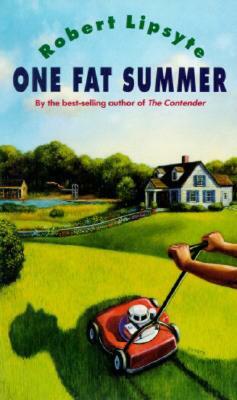 One Fat Summer by Robert Lipsyte