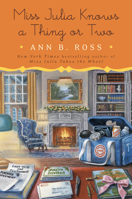 Miss Julia Knows a Thing or Two by Ann B. Ross