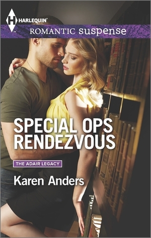 Special Ops Rendezvous by Karen Anders