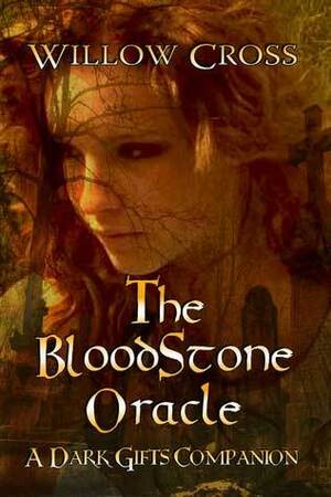 The Bloodstone Oracle by Willow Cross