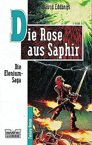 Die Rose aus Saphir by Lore Straßl, David Eddings