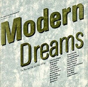 Modern Dreams: The Rise and Fall and Rise of Pop by Tom Finkelpearl, Brian Wallis, Patricia Phillips, Thomas Lawson, Glenn Weiss