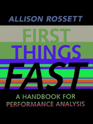 First Things Fast: A Handbook for Performance Analysis by Allison Rossett