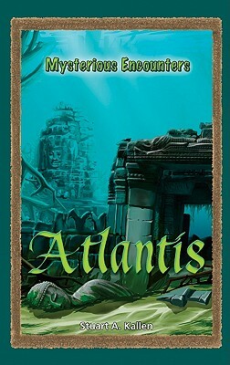 Atlantis by Stuart A. Kallen