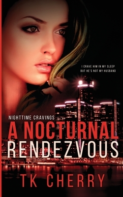 A Nocturnal Rendezvous by Tk Cherry