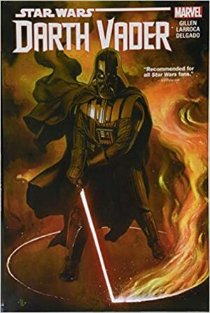 Star Wars: Darth Vader by Kieron Gillen Vol. 1 by Kieron Gillen, Salvador Larroca