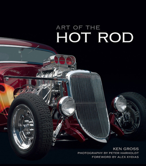 Art of the Hot Rod by Ken Gross