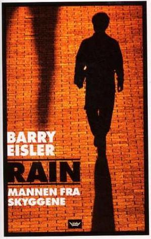 Rain : mannen fra skyggene by Barry Eisler