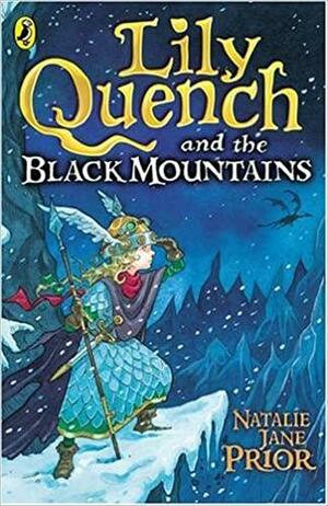 Lily Quench and the Black Mountains by Natalie Jane Prior, Janine Dawson