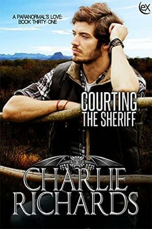 Courting the Sherrif by Charlie Richards