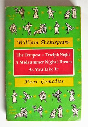 Shakespeare's Four Great Comedies: The Tempest, Twelfth Night, A Midsummer Night's Dream, As You Like It by Mark Van Doren, William Shakespeare
