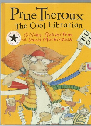 Prue Theroux the Cool Librarian by Gillian Rubinstein