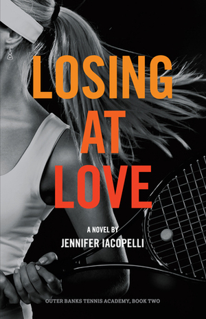 Losing at Love by Jennifer Iacopelli