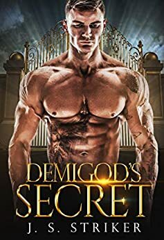 Demigod's Secret by J.S. Striker