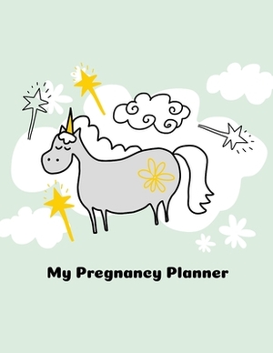 My Pregnancy Planner: New Due Date Journal Trimester Symptoms Organizer Planner New Mom Baby Shower Gift Baby Expecting Calendar Baby Bump D by Patricia Larson