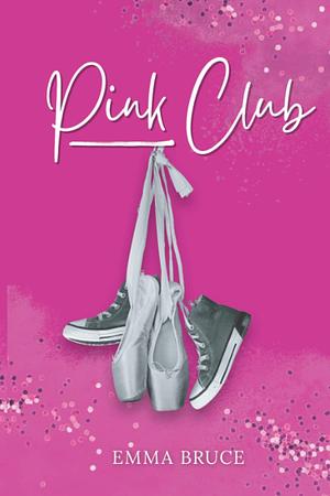 Pink Club by Emma Bruce