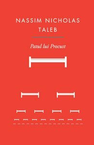 Patul lui Procust: Aforisme practice şi filozofice by Nassim Nicholas Taleb