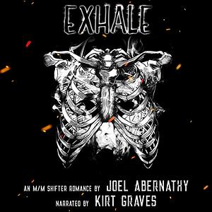 Exhale by Joel Abernathy