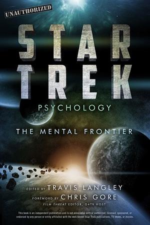 Star Trek Psychology: The Mental Frontier by Jenna Busch, Travis Langley, Janina Scarlet