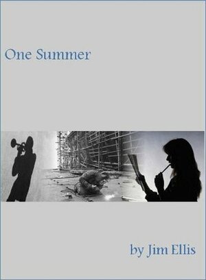 One Summer by Jim Ellis