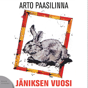 Jäniksen vuosi by Arto Paasilinna