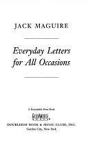 Everyday Letters for All Occasions by Jack Maguire