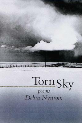 Torn Sky by Debra Nystrom