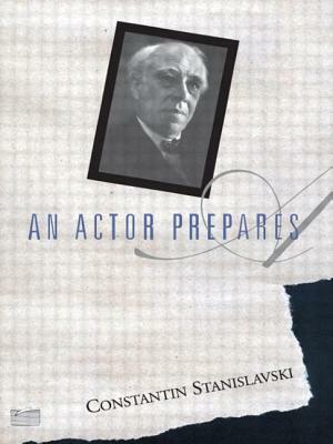 An actor prepares by Constantin Stanislavski