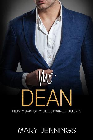 Mr. Dean by Mary Jennings