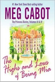 The Highs and Lows of Being Mia by Meg Cabot